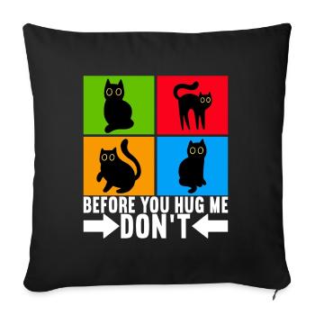 Cats Misanthrope Sarcasm - Sofa pillowcase 17,3'' x 17,3'' (45 x 45 cm) - black - Front