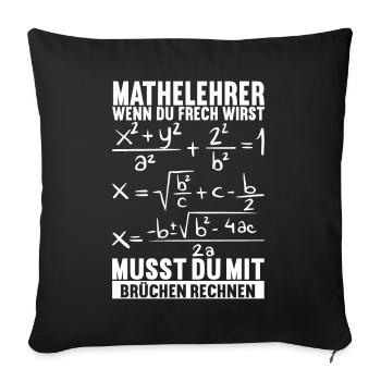 Mathe Mathelehrer - Sofakissenbezug 45 x 45 cm - Schwarz - Vorne