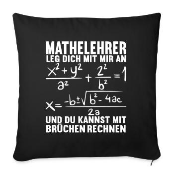 Mathe Mathelehrer - Sofakissenbezug 45 x 45 cm - Schwarz - Vorne