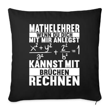 Mathe Mathelehrer - Sofakissenbezug 45 x 45 cm - Schwarz - Vorne