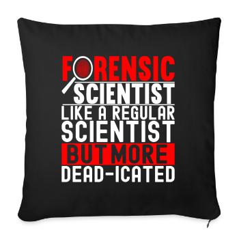 Forensik Forensiker - Sofakissenbezug 45 x 45 cm - Schwarz - Vorne