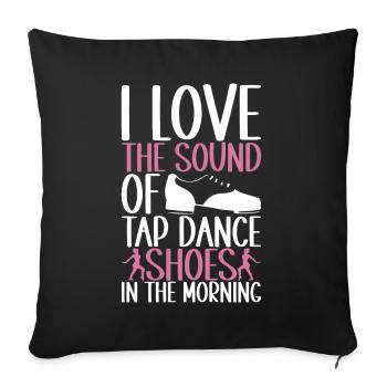 Tap Dance Tap Dancer - Sofa pillowcase 17,3'' x 17,3'' (45 x 45 cm) - black - Front