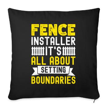 Zauninstallateur Zaunbauer Fence Installer - Sofakissenbezug 45 x 45 cm - Schwarz - Vorne