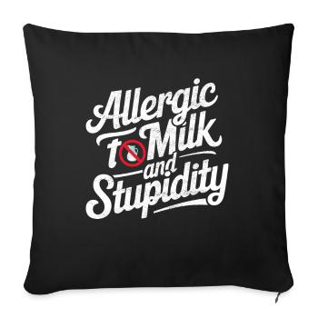 Lactose intolerance Lactose intolerant - Sofa pillowcase 17,3'' x 17,3'' (45 x 45 cm) - black - Front