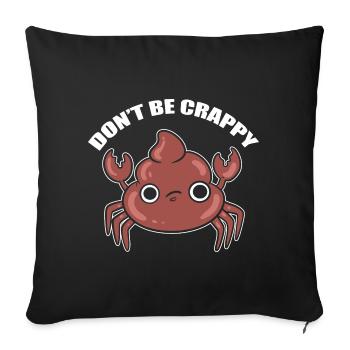 Don't Be Crappy Lobster - Sofa pillowcase 17,3'' x 17,3'' (45 x 45 cm) - black - Front