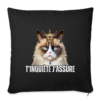 T'inquiète j'assure humour chat drôle couronne - Housse de coussin décorative 45 x 45 cm - noir - Devant
