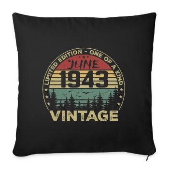 Gift June 1943 Birthday June 1943 June 1943 - Sofa pillowcase 17,3'' x 17,3'' (45 x 45 cm) - black - Front