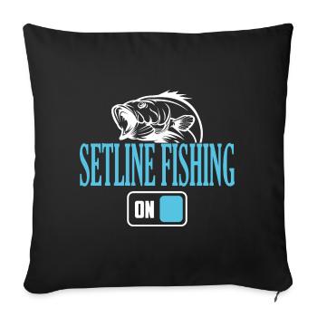 Fisherman Setline Angelmodus Ein - Sofakissenbezug 45 x 45 cm - Schwarz - Vorne