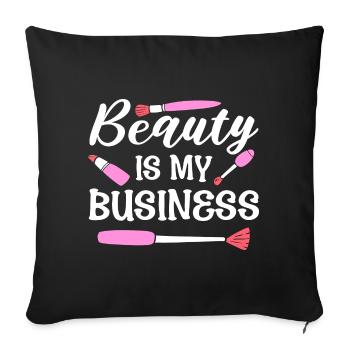 Beauty Is My Business Kosmetiker - Sofakissenbezug 45 x 45 cm - Schwarz - Vorne