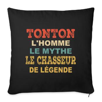 Tonton Le Chasseur De Légende Cadeau Chasse Humour - Housse de coussin décorative 45 x 45 cm - noir - Devant
