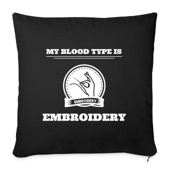 My Blood Type Is Embroidery Schneider - Sofakissenbezug 45 x 45 cm - Schwarz - Vorne