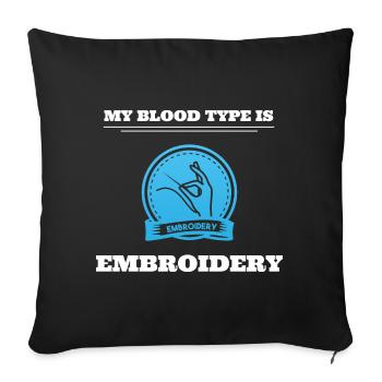 My Blood Type Is Embroidery Schneider - Sofakissenbezug 45 x 45 cm - Schwarz - Vorne
