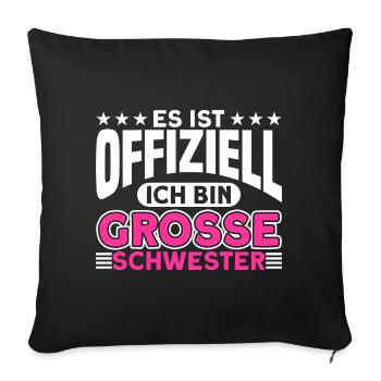 Große Schwester Bruder Schwester Geschenk - Sofakissenbezug 45 x 45 cm - Schwarz - Vorne