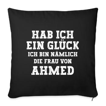Ich bin die Frau von Ahmed Hochzeit - Sofakissenbezug 45 x 45 cm - Schwarz - Vorne