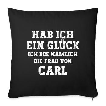 Ich bin die Frau von Carl Hochzeit - Sofakissenbezug 45 x 45 cm - Schwarz - Vorne