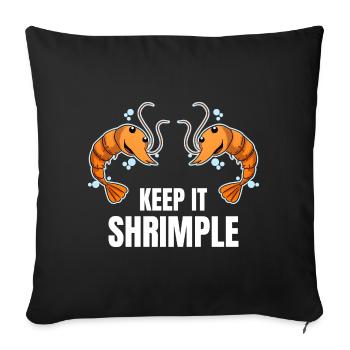Keep It Shrimple Garnelen Shrimps Krabben - Sofakissenbezug 45 x 45 cm - Schwarz - Vorne