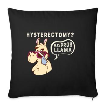 Hysterectomy No Probllama Uterus Removal Surgery - Sofa pillowcase 17,3'' x 17,3'' (45 x 45 cm) - black - Front