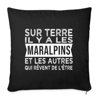 sur terre il y les Maralpins Humour Alpes maritime - Housse de coussin décorative 45 x 45 cm - noir - Devant