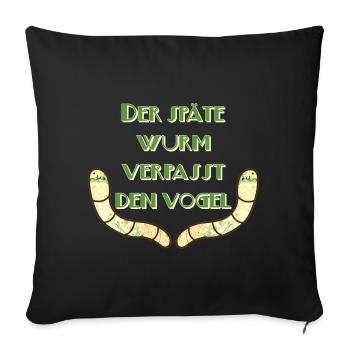 Le ver tardif manque l’oiseau E 1 - Housse de coussin décorative 45 x 45 cm - noir - Devant