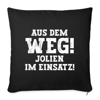 Jolien Lustiger Spruch Vorname Name Jolien - Sofakissenbezug 45 x 45 cm - Schwarz - Vorne