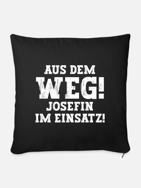 Josefin Lustiger Spruch Vorname Name Josefin - Sofakissenbezug 45 x 45 cm - Schwarz