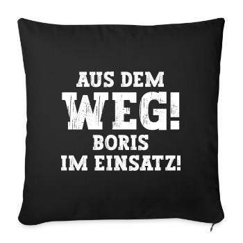 Boris Lustiger Spruch Vorname Name Boris - Sofakissenbezug 45 x 45 cm - Schwarz - Vorne