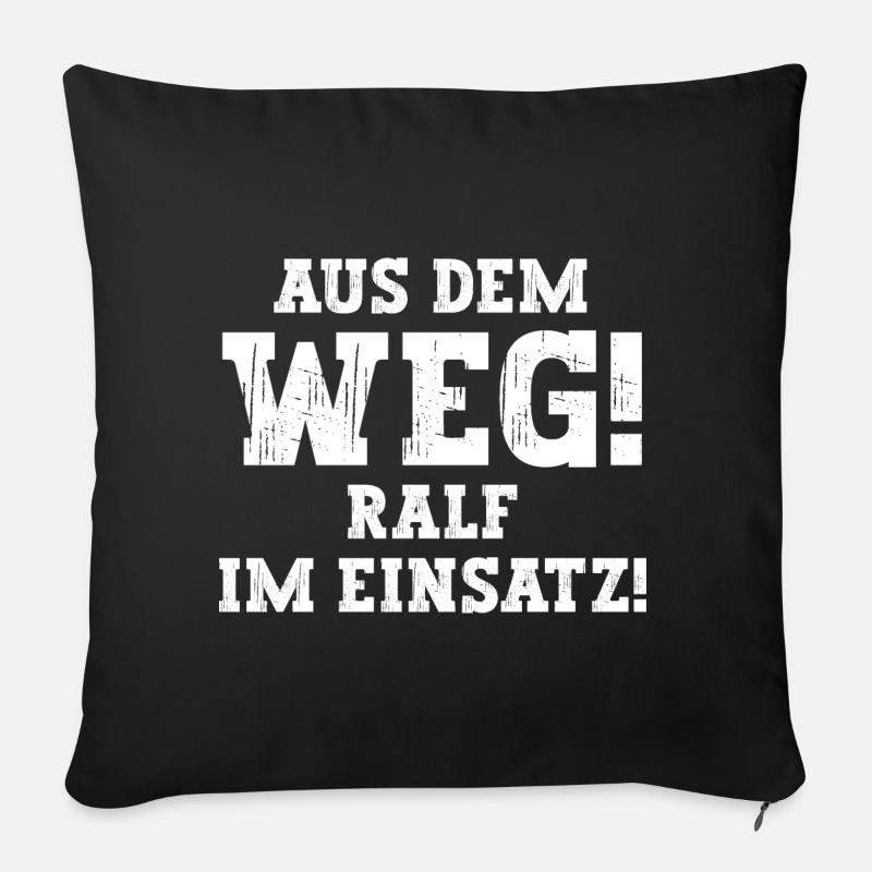 Ralf Lustiger Spruch Vorname Name Ralf - Sofakissenbezug 45 x 45 cm - Schwarz