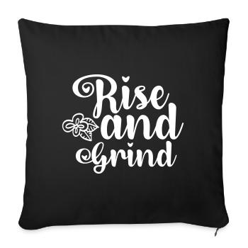Rise and Grind - Sofakissenbezug 45 x 45 cm - Schwarz - Vorne
