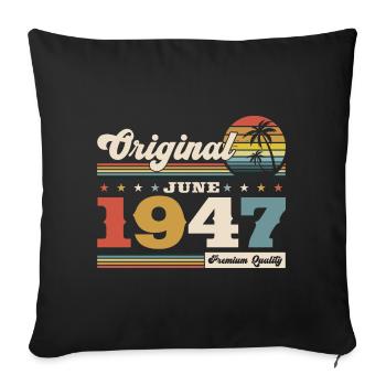 Original Juin 1947 Millésime 1947 Anniversaire 1947 - Housse de coussin décorative 45 x 45 cm - noir - Devant