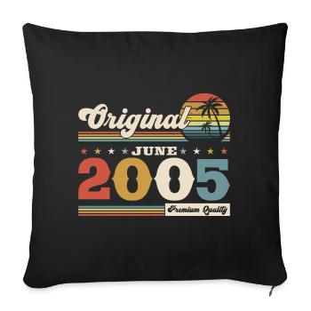 Original June 2005 Vintage 2005 Birthday 2005 - Sofa pillowcase 17,3'' x 17,3'' (45 x 45 cm) - black - Front