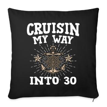 Cruisin My Way Into 30 - 30th Birthday Cruise - Sofa pillowcase 17,3'' x 17,3'' (45 x 45 cm) - black - Front