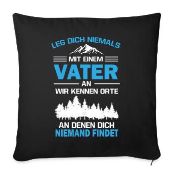 Vater, werdender Papa, Vater Geburt Geschenk - Sofakissenbezug 45 x 45 cm - Schwarz - Vorne