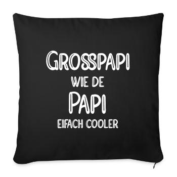 Grosspapi wie de Papi eifach cooler - Sofakissenbezug 45 x 45 cm - Schwarz - Vorne