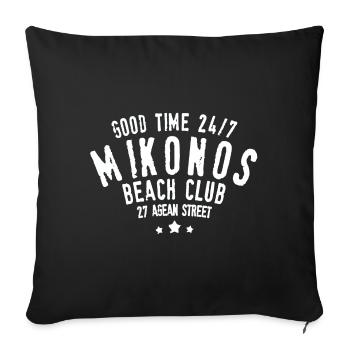 Gute Zeit 24 7 Mykonos Griechenland - Sofakissenbezug 45 x 45 cm - Schwarz - Vorne