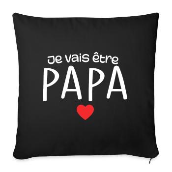 I'm going to be a dad - Dad to be a dad - Dad gift - Sofa pillowcase 17,3'' x 17,3'' (45 x 45 cm) - black - Front