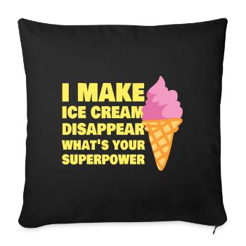 Je fais disparaître la crème glacée drôle Dessert à la crème glacée - Housse de coussin décorative 45 x 45 cm - noir - Devant