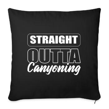 Straight Outta Canyoning Canyoneer - Sofakissenbezug 45 x 45 cm - Schwarz - Vorne