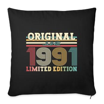 Original June 1991 Born 1991 33rd Birthday 91 - Sofa pillowcase 17,3'' x 17,3'' (45 x 45 cm) - black - Front