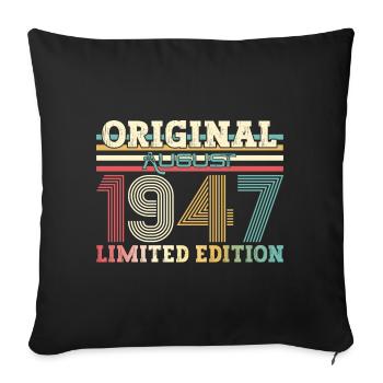 77th Birthday Original August 1947 Born 1947 - Sofa pillowcase 17,3'' x 17,3'' (45 x 45 cm) - black - Front
