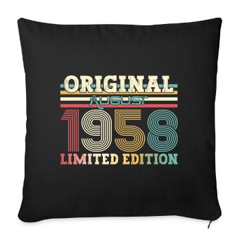 66th Birthday Original August 1958 Born 1958 - Sofa pillowcase 17,3'' x 17,3'' (45 x 45 cm) - black - Front