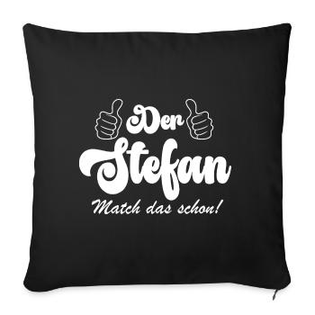 der Stefan match das schon - Sofakissenbezug 45 x 45 cm - Schwarz - Vorne
