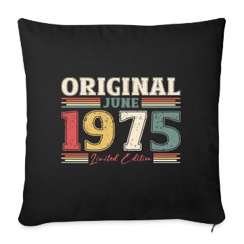 Original June 1975 Vintage 1975 Birthday 1975 - Sofa pillowcase 17,3'' x 17,3'' (45 x 45 cm) - black - Front