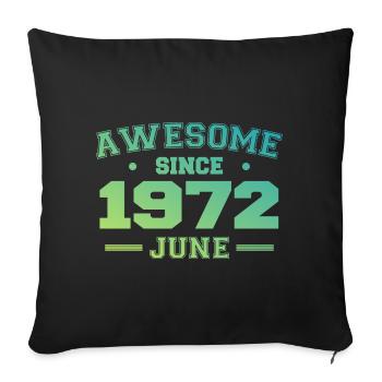 Juin 1972 Anniversaire Année 1972 Juin Cadeau 1972 - Housse de coussin décorative 45 x 45 cm - noir - Devant