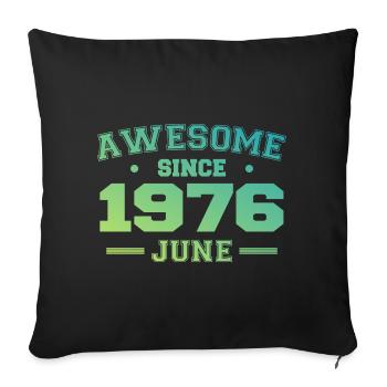 Juin 1976 Anniversaire Année 1976 Juin Cadeau 1976 - Housse de coussin décorative 45 x 45 cm - noir - Devant