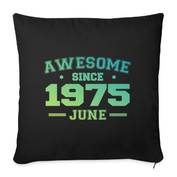 Juin 1975 Anniversaire Année 1975 Juin Cadeau 1975 - Housse de coussin décorative 45 x 45 cm - noir - Devant