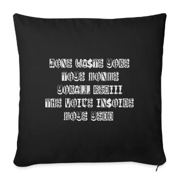 JONE WASTE YORE TOYE MONME YORALL REDIII THE VOICE - Sofakissenbezug 45 x 45 cm - Schwarz - Vorne