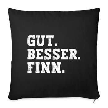 Gut Besser Finn Lustiger Spruch Name Finn - Sofakissenbezug 45 x 45 cm - Schwarz - Vorne