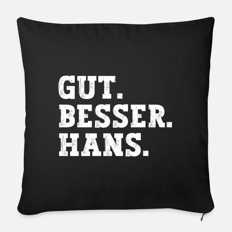 Gut Besser Hans Lustiger Spruch Name Hans - Sofakissenbezug 45 x 45 cm - Schwarz