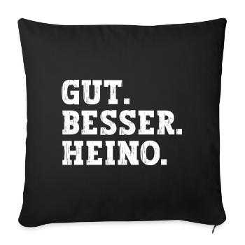 Gut Besser Heino Lustiger Spruch Name Heino - Sofakissenbezug 45 x 45 cm - Schwarz - Vorne