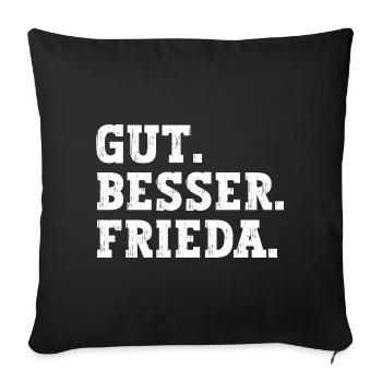 Gut Besser Frieda Lustiger Spruch Name Frieda - Sofakissenbezug 45 x 45 cm - Schwarz - Vorne